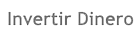 Invertir Dinero